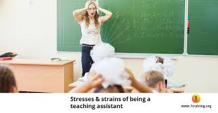 Get teacher assistant jobs has been a great help to me. Stresses Strains Of Being A Teaching Assistant 1training