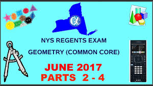 Nys Geometry Common Core June 2017 Regents Exam Parts 2 4 Answers Youtube