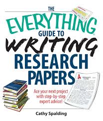 The purdue university online writing lab serves writers from around the world and the purdue paper format. The Everything Guide To Writing Research Papers Book Ebook By Cathy Spalding Official Publisher Page Simon Schuster