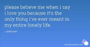 See more ideas about me quotes, quotes, inspirational words. Please Believe Me Quotes Quotesgram