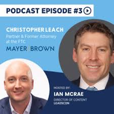 Consent Summit Podcast Episode 3 with Christopher Leach of Mayer Brown