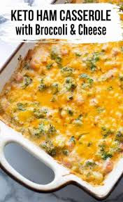 Keto Broccoli Casserole With Ham Cheese Recipe In 2020 Ham Casserole Low Carb Dinner Casserole