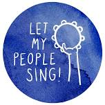 Let My People Sing!