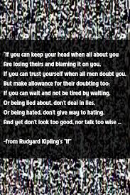 If You Can Keep Your Head When All About You Are Losing Theirs Quote Inspirational Quote In 2020 If Rudyard Kipling Trust Yourself Inspirational Quotes