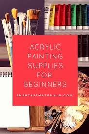 Learn a list of supplies needed that are essential for acrylic painting with this helpful list. Acrylic Painting Supplies For Beginners Smart Art Materials