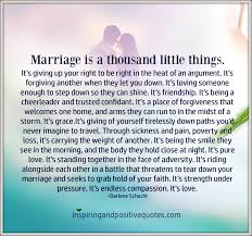 Marriage Is A Thousand Little Things Positive Quotes Strong Marriage Quotes Marriage Quotes