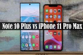 Compare Between Samsung Galaxy Note 10 Plus Vs Apple Iphone 11 Pro Max In 2020 Iphone 11 Galaxy Note 10 Apple Iphone