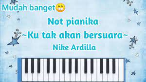 Not Pianika Ku Tak Akan Bersuara Nike Ardila Pianika Tutorial Youtube