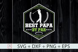 Download Best Papa By Par Golf Father Gift Svg By Novalia Thehungryjpeg Com