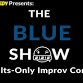 The Blue Show: Adults-Only Improv Comedy! (21+) event image
