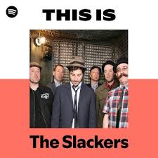 The Slackers | Spotify