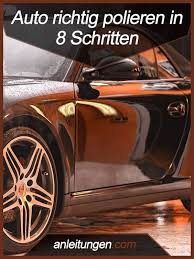 Auto Richtig Polieren Du Mochtest Dein Auto Nach Der Wasche Polieren So Bekommst Du Den Lack In 8 Einfachen Schritten Auf Ho Autos Auto Polieren Auto Putzen