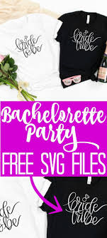 Download Free Bride Tribe Svg And 15 More Free Wedding Svgs Bride Tribe Bride Bachelorette Party
