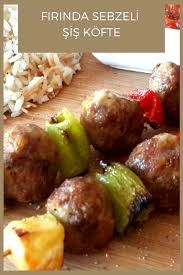 firinda sebzeli sis kofte firindasebzelisiskofte koftetarifleri nefisyemektarifleri yemektarifleri tarifsunu yemek tarifleri yemek italyan yenek tarifleri