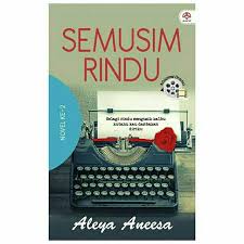 ‎ bercermin pada bening telaga sepoi sesayup sampai membuai raga kuncup seruni pun semerbak menitip aroma sungguh pesona sang bidadari kian menyiksa rasa. Novel Semusim Rindu