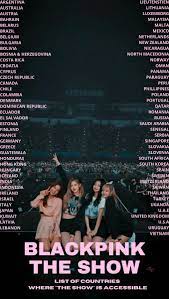 Check spelling or type a new query. Blackpink4ways Ø¯Ø± ØªÙˆÛŒÛŒØªØ± Blackpink The Show Is Coming In Your Area In 3 Days Here Are The List Of Countries Where You Can Buy The Access For The Show Https T Co Qpq0k35qui Theshowin3days Blackpink