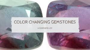 List Of Color Changing Gemstones With Pictures Seda Gems