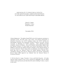 DOES REALITY TV INDUCE REAL EFFECTS? ON THE QUESTIONABLE ASSOCIATION  BETWEEN 16 AND PREGNANT AND TEENAGE CHILDBEARING David A.