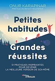 Telecharger Pdf Petites Habitudes Grandes Reussites 51 Pratiques Inspirantes Pour Devenir La Meilleure Version De Soi Telechargement Livre Audio Pdf Gratuit
