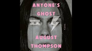 Anyone's Ghost by August Thompson