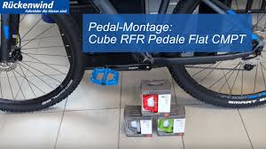 Cube Rfr Pedale Flat Cmpt Montage Youtube