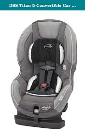 Dss Titan 5 Convertible Car Seat By Evenflo 5 Point Rear Forward Rear Facing For Infants 5 To 30 Lbs Forward Facing Car Seats Convertible Car Seat Evenflo