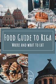 Food Guide To Riga What To Eat In This Fantastic City La Vie En Marine In 2020 Food Guide Riga Food
