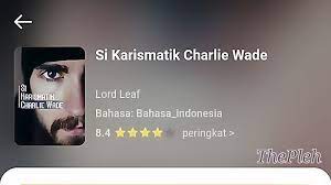 Check spelling or type a new query. Si Karismatik Charlie Wade Si Karismatik Charlie Wade Novel Full Book Novel Pdf Free Download