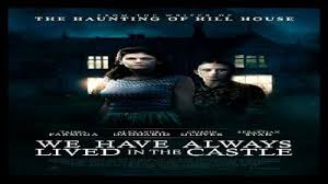 We Have Always Lived In The Castle Watch Online Merricat Constance And Their Uncle Julian Live In Isolation After Experiencing Watch Trailer Find Out More Castle Movie Hd Movies Latest Horror Movies