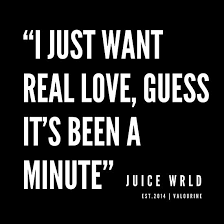 Juice wrld quotes about love. 13 Juice Wrld Quotes 190608 Poster By Valourine Rapper Quotes Rap Lyrics Quotes Rap Quotes