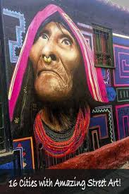 16 Cities With Amazing Street Art Amazing Street Art Street Art Best Street Art