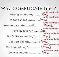 Write Your Thesis Dissertation Motivation Why Complicate Life Graduate School Humor