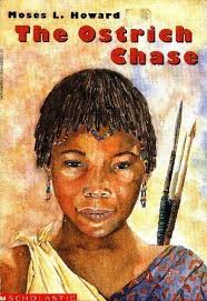 The Ostrich Chase by Moses L. Howard