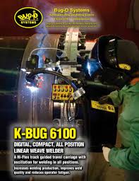 Check spelling or type a new query. K Bug 6100 All Position Linear Weave Welder Hi Flex Rail Bug O Systems Pdf Catalogs Technical Documentation Brochure