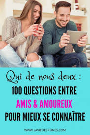 Qui De Nous Deux 100 Questions Entre Amis Amoureux Pour Mieux Se Connaitre