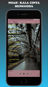 Noah Kala Cinta Menggoda For Android Apk Download
