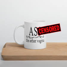Anal Sex Joke Adult Sexual Humor Mug. the Other Vagina Crude Humor NSFW  Inappropriate Mug. - Etsy