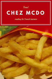 Chez Mcdo A Short Reading W Text Dependent Questions Learn French French Teaching Activities French Classroom