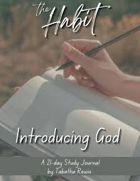 theHabit: Introducing God: A 21-day Study Journal by Tabatha Rewis