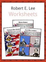 Robert E Lee Facts Worksheets Career Life Biography For Kids