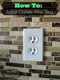 How To Adjust Electrical Outlets After Tiling One Mile Home Style Diy Home Improvement Home Improvement Projects Home Remodeling