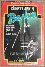 Cuneyt Arkin Necla Nazir Baskin Eski Film Afisleri Film Afisleri Film