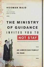 The Ministry Of Guidance Invites You To Not Stay By Hooman Majd 9780307946690 Penguinrandomhouse Com Books Spirituality Books Books Book Worth Reading