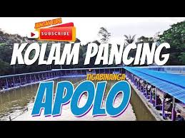 Kolam Pancing Apolo Tigabinanga Youtube