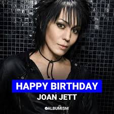 Happy Birthday Joan Jett, born September 22, 1958!