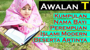 Ibu yang sedang mengandung tentu sudah mempunyai banyak pengetahuan tentang kehamilan dan proses bersalin. 20 Rangkaian Nama Bayi Perempuan Islami Modern Awalan Huruf T Beserta Arti Dan Panggilannya Youtube
