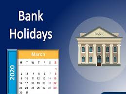 Bank Holidays In March 2020 Details Inside