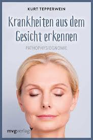 Krankheiten aus dem Gesicht erkennen: Pathophysiognomie: Amazon.co.uk:  Tepperwein, Kurt: 9783636070739: Books