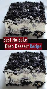 Best No Bake Oreo Dessert Recipe Oreo Dessert Recipes Oreo Dessert Dessert Recipes