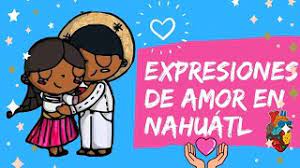 You're an amazing man, and i love you with all of my heart. Expresiones De Amor En Nahuatl Como Se Dice Te Amo En Nahuatl Xipatlani Youtube